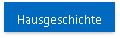 Hausgeschichte